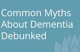 Common-Myths-About-Dementia-Debunked-cover